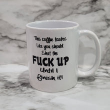 Load image into Gallery viewer, This vibrant, durable, and long lasting STFU mug will stand out. Drink your favorite coffee with a mug that shows off your style and personality. Make your STFU mug extra special by adding a name.

