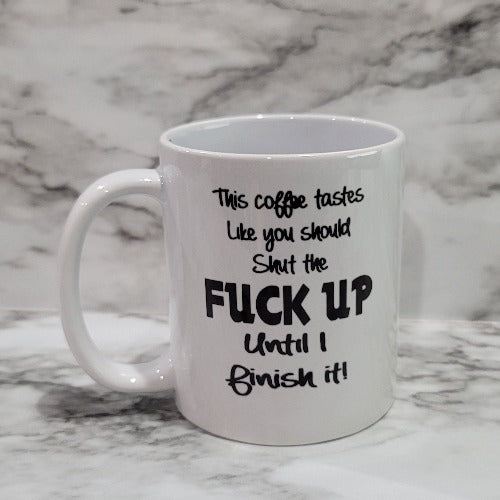 This vibrant, durable, and long lasting STFU mug will stand out. Drink your favorite coffee with a mug that shows off your style and personality. Make your STFU mug extra special by adding a name.